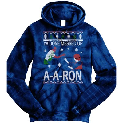 Ya Done Messed Up AARon Ugly Christmas Tie Dye Hoodie
