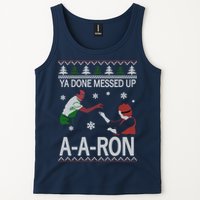 Ya Done Messed Up AARon Ugly Christmas Tank Top