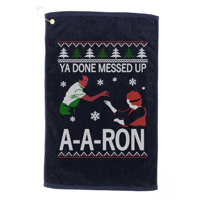 Ya Done Messed Up AARon Ugly Christmas Golf Towel