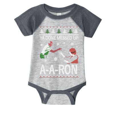 Ya Done Messed Up AARon Ugly Christmas Infant Baby Jersey Bodysuit