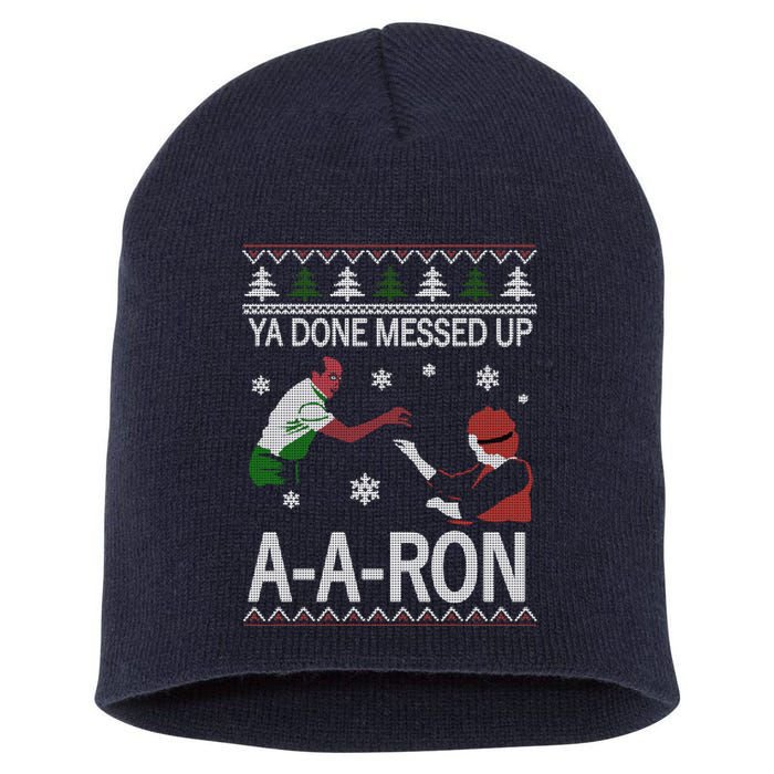 Ya Done Messed Up AARon Ugly Christmas Short Acrylic Beanie