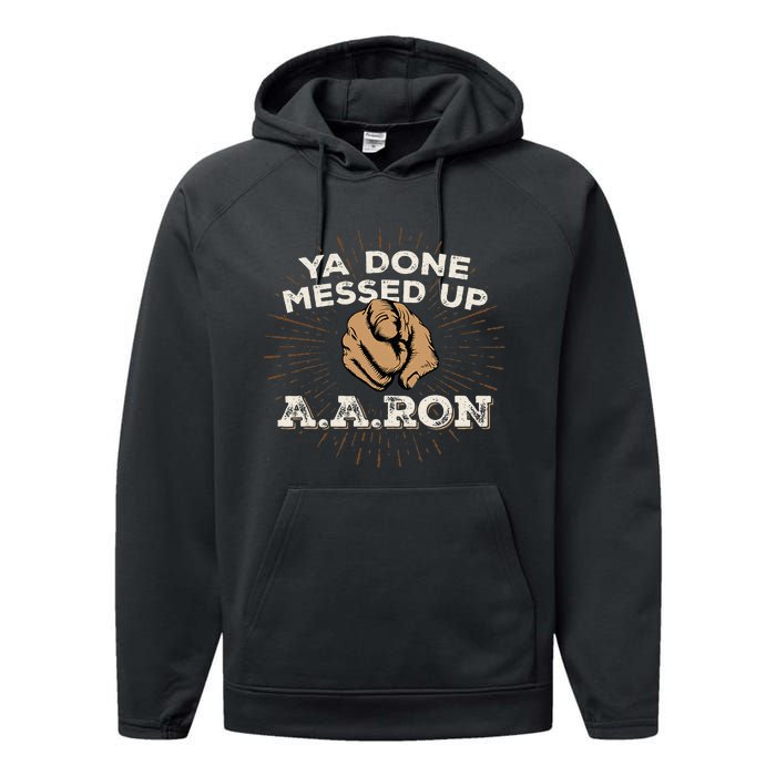 You Done Messed Up Aaron Funny School Performance Fleece Hoodie