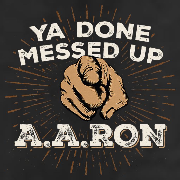 You Done Messed Up Aaron Funny School 15oz Campfire Ceramic Mug