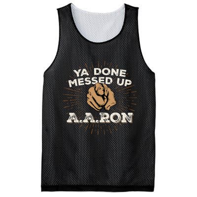 You Done Messed Up Aaron Funny School Mesh Reversible Basketball Jersey Tank
