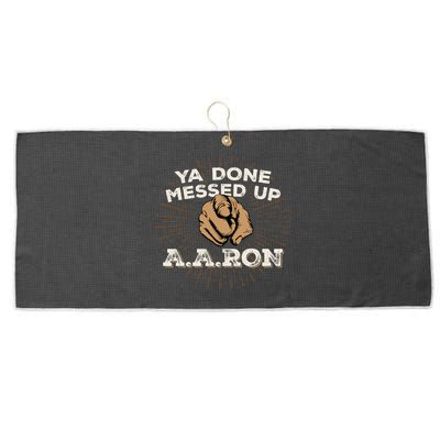 You Done Messed Up Aaron Funny School Large Microfiber Waffle Golf Towel