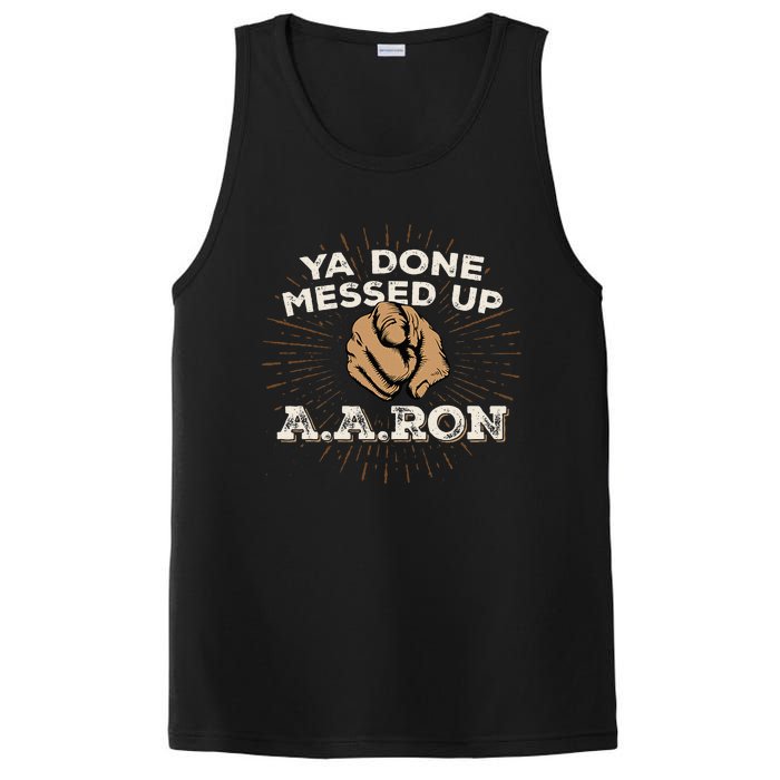 You Done Messed Up Aaron Funny School PosiCharge Competitor Tank