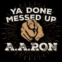 You Done Messed Up Aaron Funny School Short Acrylic Beanie