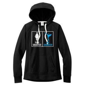 Your Daughter MY Daughter Ice Skating Women's Fleece Hoodie