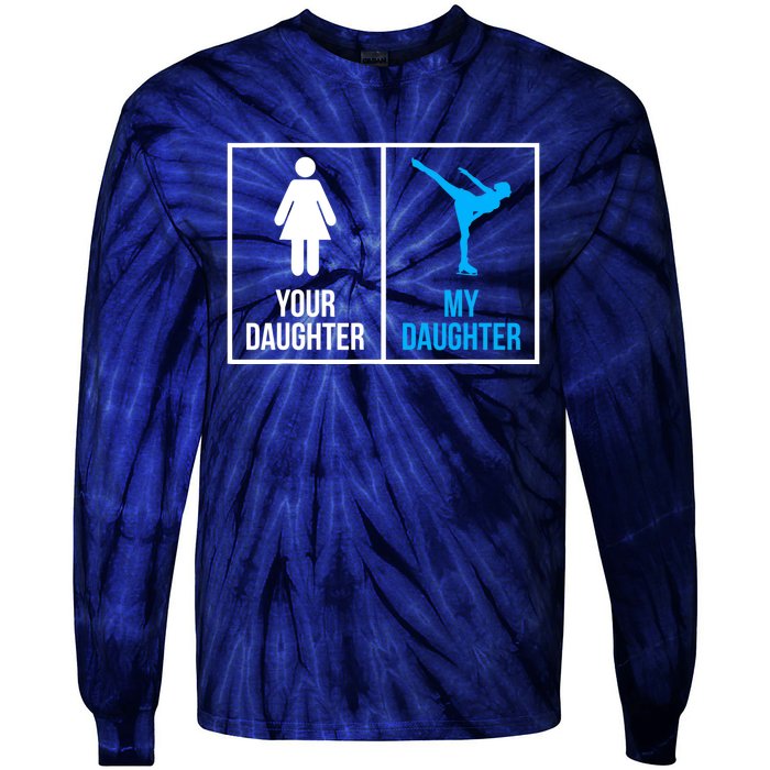 Your Daughter MY Daughter Ice Skating Tie-Dye Long Sleeve Shirt