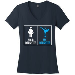 Your Daughter MY Daughter Ice Skating Women's V-Neck T-Shirt