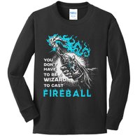 You DonT Need To Be A Wizard To Cast A Kids Long Sleeve Shirt