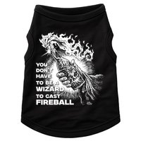 You Dont Need To Be A Wizard To Cast A F.I.R.E.B.A.L.L Diablo Macabre Doggie Tank