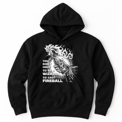 You Dont Need To Be A Wizard To Cast A F.I.R.E.B.A.L.L Diablo Macabre Hoodie