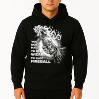 You Dont Need To Be A Wizard To Cast A F.I.R.E.B.A.L.L Diablo Macabre Hoodie