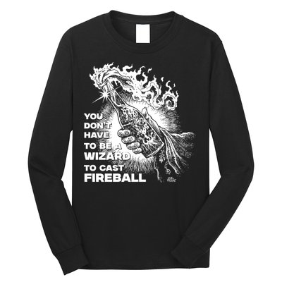 You Dont Need To Be A Wizard To Cast A F.I.R.E.B.A.L.L Diablo Macabre Long Sleeve Shirt