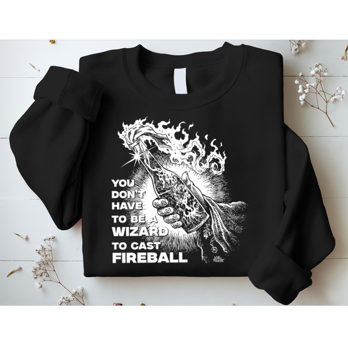 You Dont Need To Be A Wizard To Cast A F.I.R.E.B.A.L.L Diablo Macabre Sweatshirt