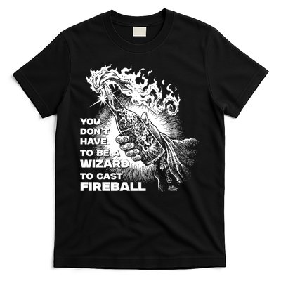 You Dont Need To Be A Wizard To Cast A F.I.R.E.B.A.L.L Diablo Macabre T-Shirt