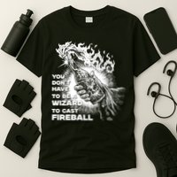 You Dont Need To Be A Wizard To Cast A F.I.R.E.B.A.L.L Diablo Macabre T-Shirt