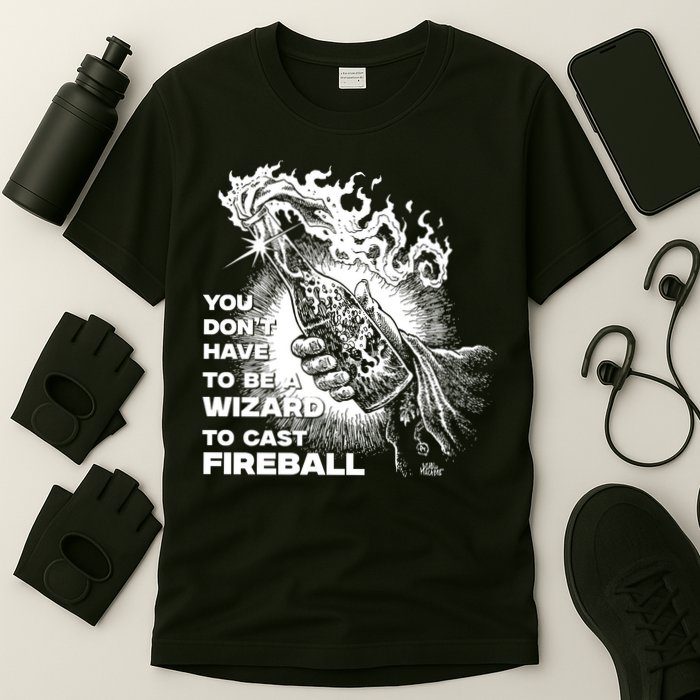 You Dont Need To Be A Wizard To Cast A F.I.R.E.B.A.L.L Diablo Macabre T-Shirt