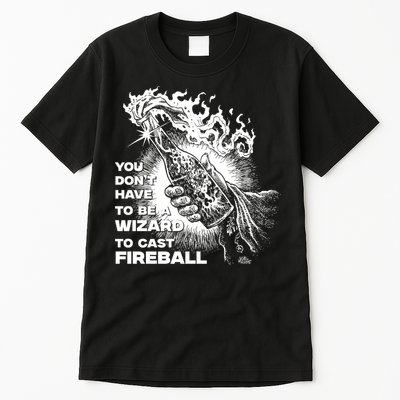 You Dont Need To Be A Wizard To Cast A F.I.R.E.B.A.L.L Diablo Macabre Tall T-Shirt