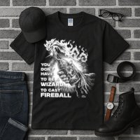 You Dont Need To Be A Wizard To Cast A F.I.R.E.B.A.L.L Diablo Macabre Tall T-Shirt