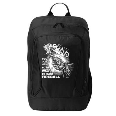 You Dont Need To Be A Wizard To Cast A F.I.R.E.B.A.L.L Diablo Macabre City Backpack