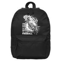 You Dont Need To Be A Wizard To Cast A F.I.R.E.B.A.L.L Diablo Macabre 16 in Basic Backpack