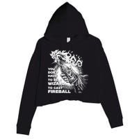 You Dont Need To Be A Wizard To Cast A F.I.R.E.B.A.L.L Diablo Macabre Crop Fleece Hoodie