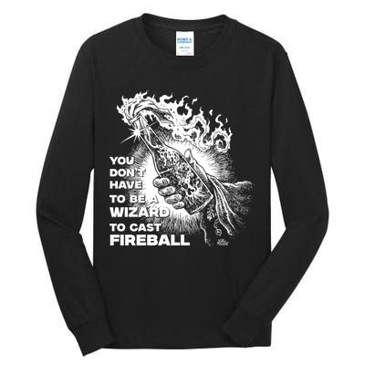 You Dont Need To Be A Wizard To Cast A F.I.R.E.B.A.L.L Diablo Macabre Tall Long Sleeve T-Shirt