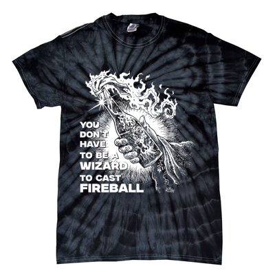 You Dont Need To Be A Wizard To Cast A F.I.R.E.B.A.L.L Diablo Macabre Tie-Dye T-Shirt