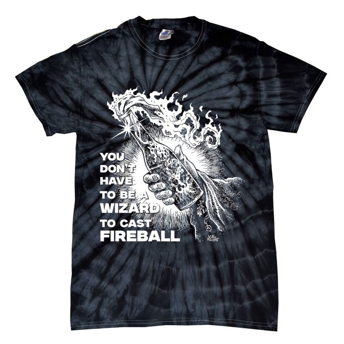 You Dont Need To Be A Wizard To Cast A F.I.R.E.B.A.L.L Diablo Macabre Tie-Dye T-Shirt