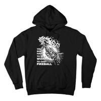 You Dont Need To Be A Wizard To Cast A F.I.R.E.B.A.L.L Diablo Macabre Tall Hoodie