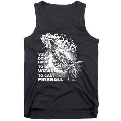 You Dont Need To Be A Wizard To Cast A F.I.R.E.B.A.L.L Diablo Macabre Tank Top