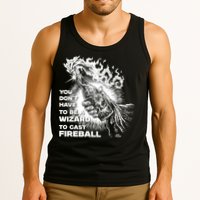 You Dont Need To Be A Wizard To Cast A F.I.R.E.B.A.L.L Diablo Macabre Tank Top