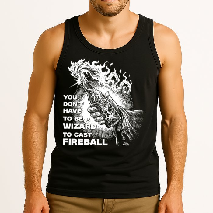 You Dont Need To Be A Wizard To Cast A F.I.R.E.B.A.L.L Diablo Macabre Tank Top