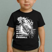 You Dont Need To Be A Wizard To Cast A F.I.R.E.B.A.L.L Diablo Macabre Toddler T-Shirt