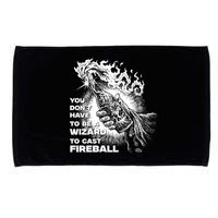 You Dont Need To Be A Wizard To Cast A F.I.R.E.B.A.L.L Diablo Macabre Microfiber Hand Towel