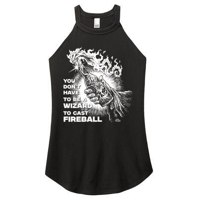 You Dont Need To Be A Wizard To Cast A F.I.R.E.B.A.L.L Diablo Macabre Women's Perfect Tri Rocker Tank