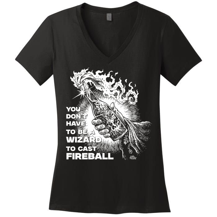 You Dont Need To Be A Wizard To Cast A F.I.R.E.B.A.L.L Diablo Macabre Women's V-Neck T-Shirt
