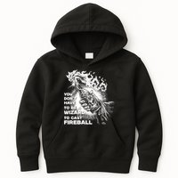 You Dont Need To Be A Wizard To Cast A F.I.R.E.B.A.L.L Diablo Macabre Kids Hoodie