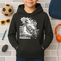 You Dont Need To Be A Wizard To Cast A F.I.R.E.B.A.L.L Diablo Macabre Kids Hoodie