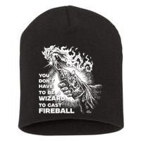 You Dont Need To Be A Wizard To Cast A F.I.R.E.B.A.L.L Diablo Macabre Short Acrylic Beanie