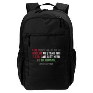 You DonT Need To Be Muslim To Stand For Gaza Daily Commute Backpack