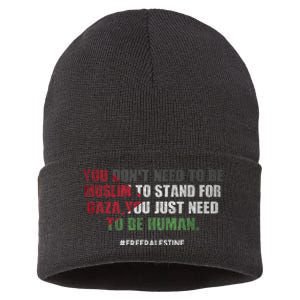 You DonT Need To Be Muslim To Stand For Gaza Sustainable Knit Beanie