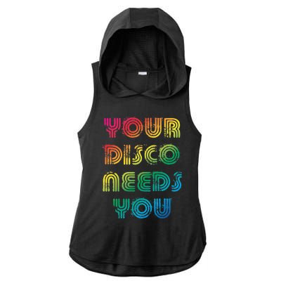 Your Disco Needs You Ladies PosiCharge Tri-Blend Wicking Draft Hoodie Tank