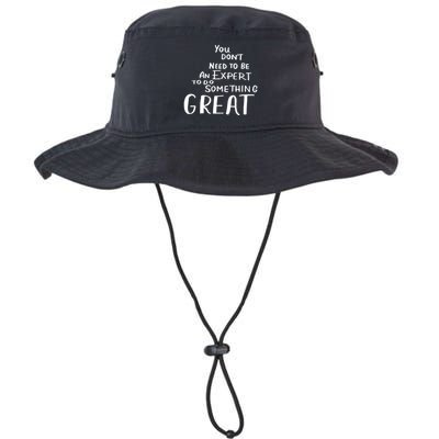 You Dont Need To Be An Expert To Do Something Great Bucket Hat