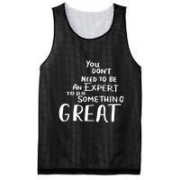 You Dont Need To Be An Expert To Do Something Great Mesh Reversible Basketball Jersey Tank