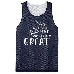 You Dont Need To Be An Expert To Do Something Great Mesh Reversible Basketball Jersey Tank