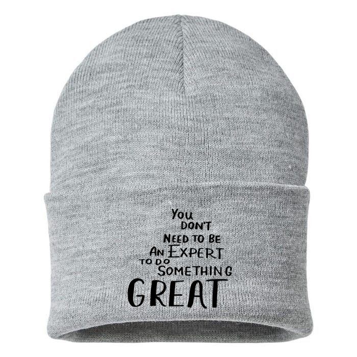 You Dont Need To Be An Expert To Do Something Great Sustainable Knit Beanie