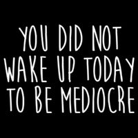 You Did Not Wake Up Today To Be Mediocre Workout Lifting Gym Gift Drawstring Bag
